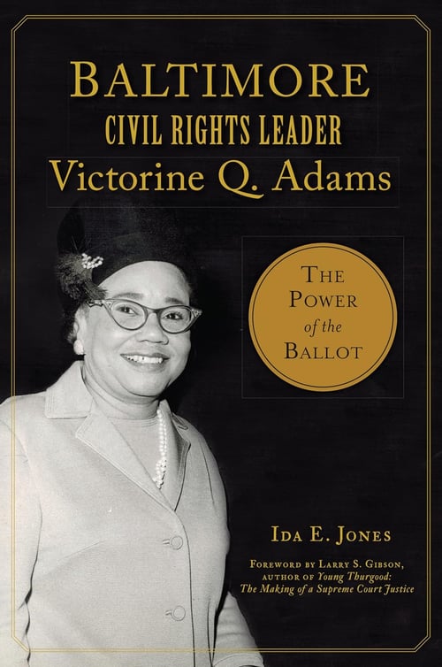 Baltimore Civil Rights Leader Victorine Q. Adams book cover