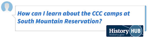 How can I learn about the CCC camps at South Mountain Reservation?