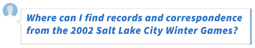 Where can I find records and correspondence from the 2002 Salt Lake City Winter Games?