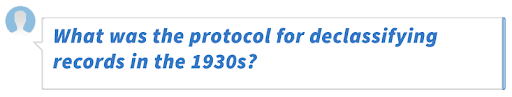What was the protocol for declassifying records in the 1930s?