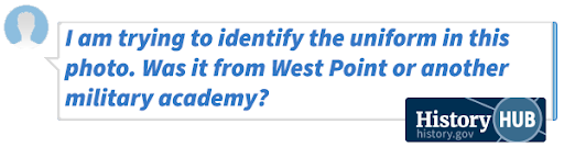 I am trying to identify the uniform in this photo. Was it from West Point or another military academy?