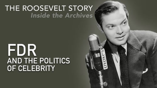 FDR and the Politics of Celebrity